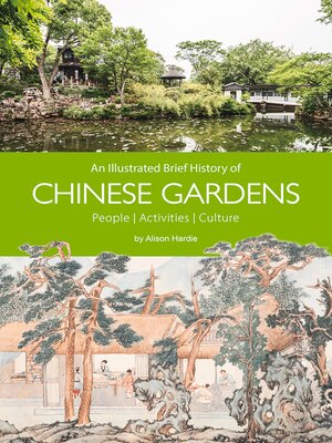 cover image of An Illustrated Brief History of Chinese Gardens